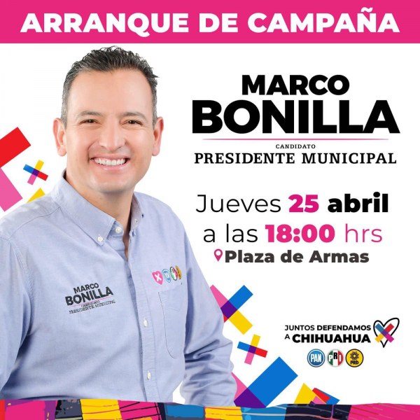 Anuncian arranque de campañas candidatos a la presidencia municipal de Chihuahua
