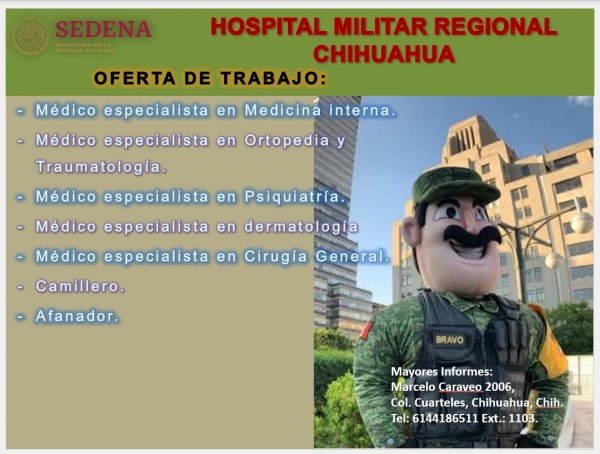 Lanza Hospital Militar Regional de Chihuahua vacantes para médicos especialistas, camilleros y afanadores