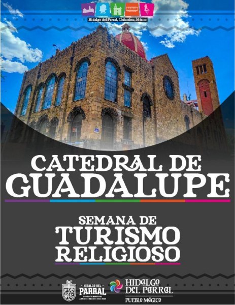 Catedral de Guadalupe, una joya arquitectónica que cautiva a parralenses y visitantes