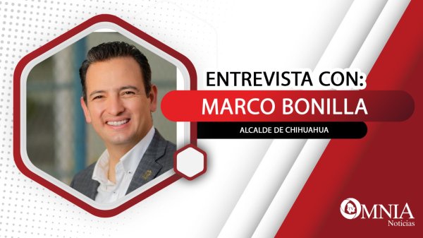 Entrevista con Marco Bonilla, alcalde de Chihuahua