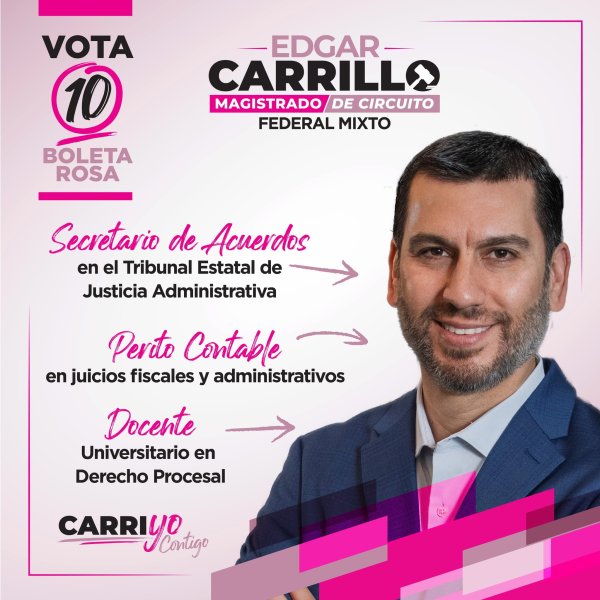Cada resolución y cada sentencia debe ser un compromiso con la verdad: Edgar Enrique Carrillo Sáenz, candidato a Magistrado de Circuito Mixto