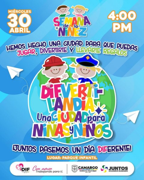 DIF Municipal de Camargo invita a “Divertilandia”, este miércoles 30 de abril en el Parque Infantil a las 4:00 PM