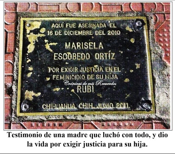 Crónicas de mis Recuerdos. Marisela Escobedo: el grito que no fue escuchado