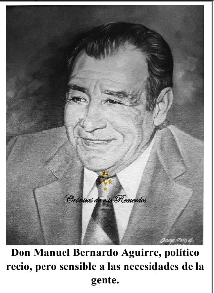 Crónicas de mis Recuerdos. Don Manuel B. Aguirre: luces, sombras y la construcción de un Chihuahua indomable