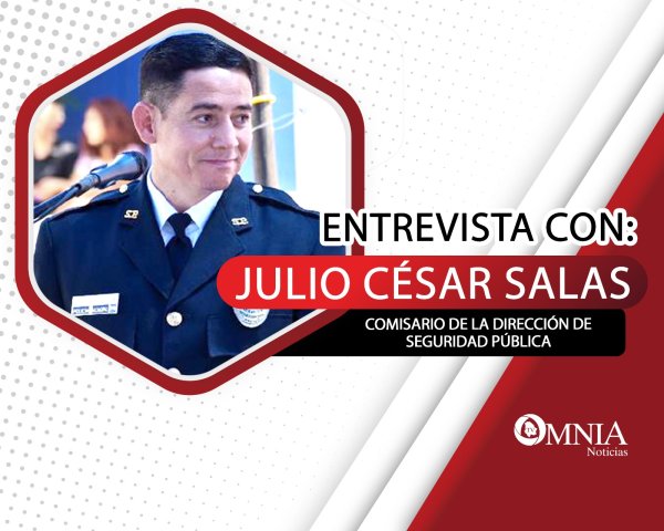 Entrevista con Julio César Salas, Comisario de Chihuahua