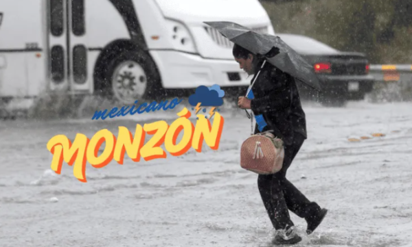 Lluvias intensas por monzón mexicano para estos estados hoy