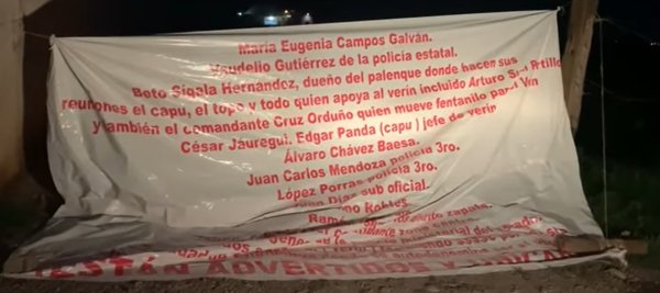 Aseguran segunda narcomanta que señala a autoridades estatales y de la DSPM de operar a favor de 