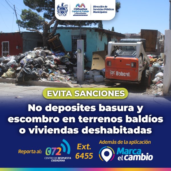 ¡Evita multas! Municipio exhorta no tirar basura o escombro en viviendas abandonadas y terrenos baldíos