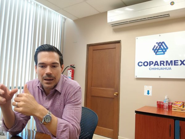 Mayo fue complicado en la economía y junio parece ser que será igual: Coparmex Chihuahua