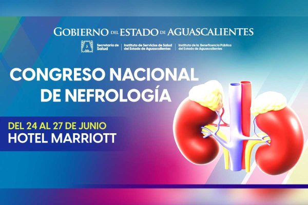 Aguascalientes será sede del congreso de nefrología más importante del país