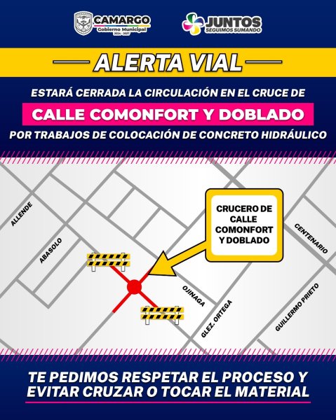Alerta vial por colocación de concreto hidráulico en cruce de calle Comonfort y Doblado en Camargo