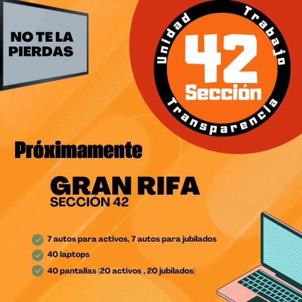 Anuncian gran rifa para agremiados de la Sección 42 del SNTE