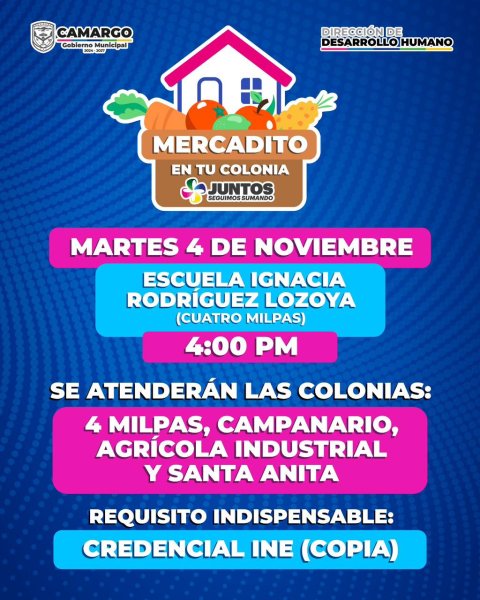 Invita Gobierno Municipal de Camargo al Mercadito en tu Colonia este martes a las 4:00 p.m. en la colonia Cuatro Milpas