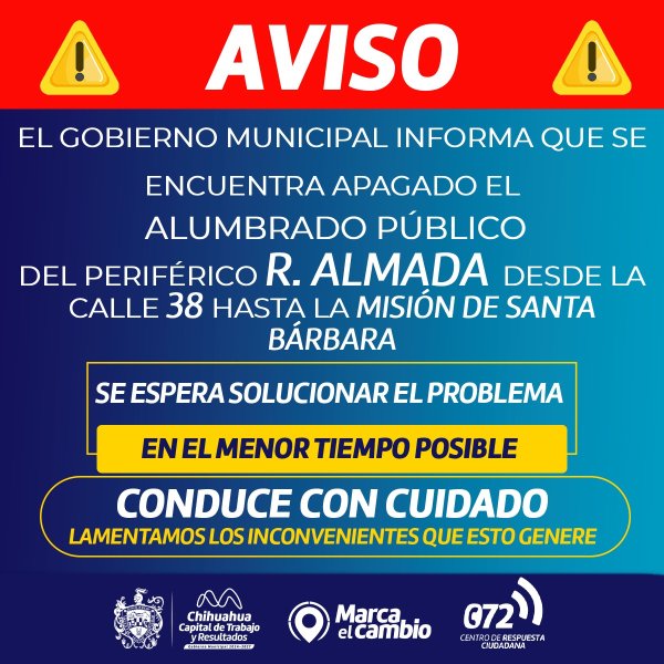 Aviso importante: apagado alumbrado público del Periférico R. Almada; conduce con precaución