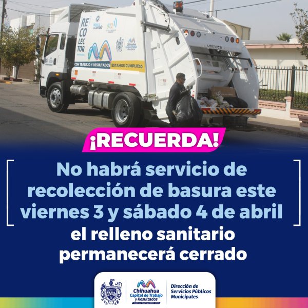 ¡Recuerda! Servicio de recolección de basura se suspenderá este viernes 3 y sábado 4 de abril
