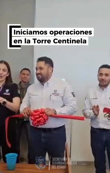 nauguran Torre Centinela en Ciudad Juárez para fortalecer la seguridad