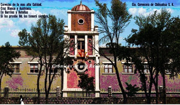 Suspiros de cebada sobre el riel: auge, Pasión y Silencio de la Cervecería Chihuahua (1896) (Parte dos)