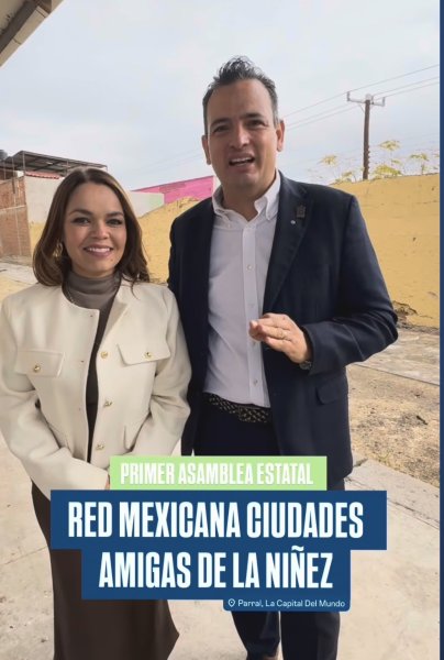 Viaja Bonilla a Parral para la primera asamblea de la Red Mexicana de Ciudades Amigas de la Niñez