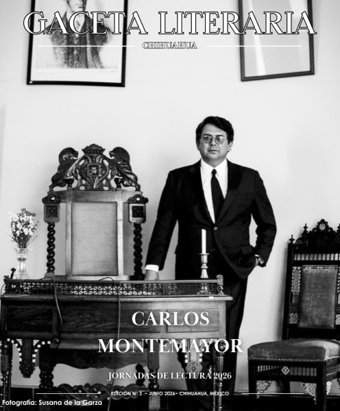 Conmemoran vida y obra del escritor Carlos Montemayor con volumen especial de la Gaceta Literaria de Chihuahua
