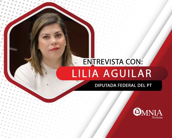 Entrevista con Lilia Aguilar, Diputada Federal del PT