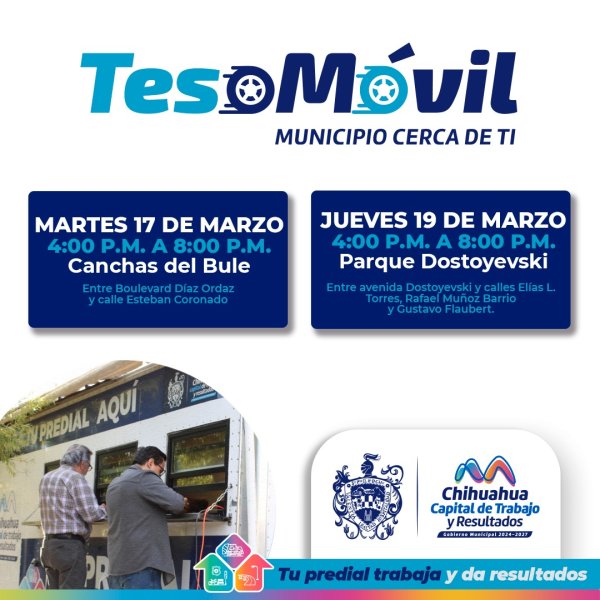 Paga tu Predial cerca de casa; Municipio acercará Teso Móvil a dos colonias