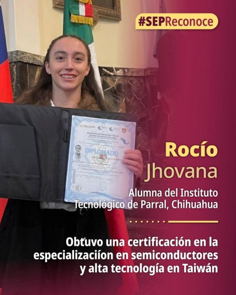 SEP Reconoce a la parralense Rocío Jhovana por concluir  especialización en semiconductores y alta tecnología en Taiwán