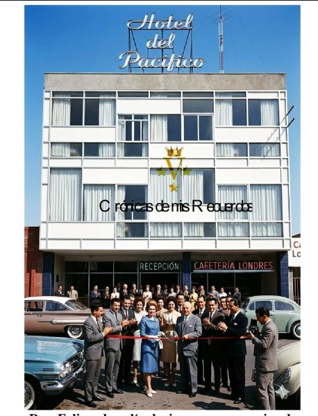 El Centinela de la Aldama: Gloria y Polvo del Desaparecido Hotel Pacífico (Parte dos)