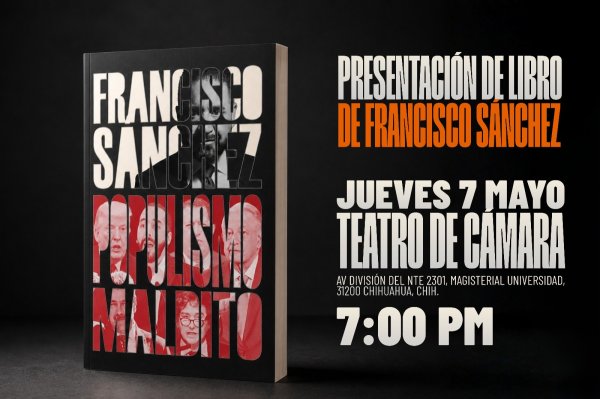 Francisco Sánchez presentará su libro Populismo Maldito este 7 de mayo en el Teatro de Cámara