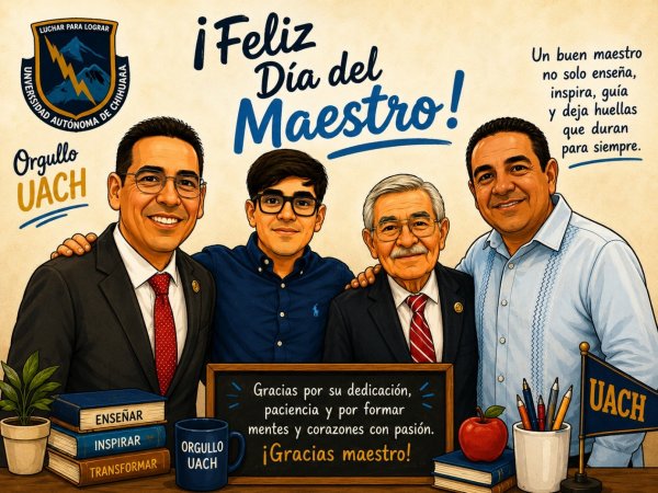 Gracias, maestro: la UACH celebra a quienes enseñan, inspiran y transforman