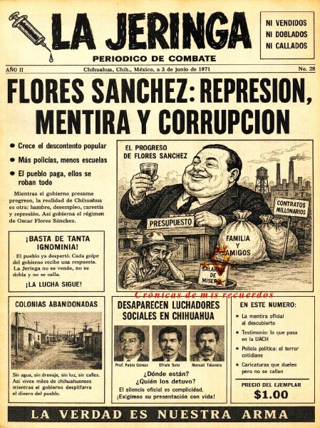 “La Jeringa”: tinta, miedo y resistencia vs el poder político del Chihuahua autoritario (Parte dos)